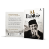 B.J. Habibie: Mimpi Besar Seorang Anak Bangsa