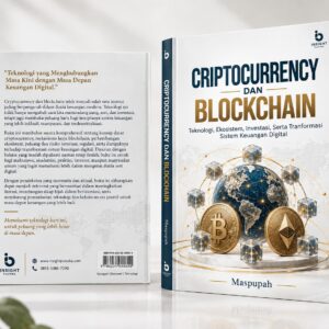 CRIPTOCURRENCY DAN BLOCKCHAIN Teknologi, Ekosistem, Investasi, Serta Tranformasi Sistem Keuangan Digital