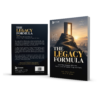 THE LEGACY FORMULA: Jalan Ninja Manusia Miliarder, Genius, Juara, & Founder Pengubah Dunia