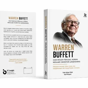 WARREN BUFFETT DARI BOCAH PENJUAL KORAN MENJADI INVESTOR LEGENDARIS